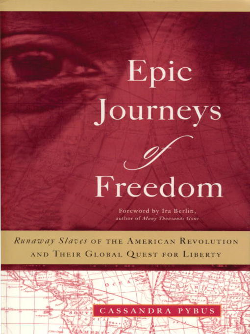 Title details for Epic Journeys of Freedom by Cassandra Pybus - Available